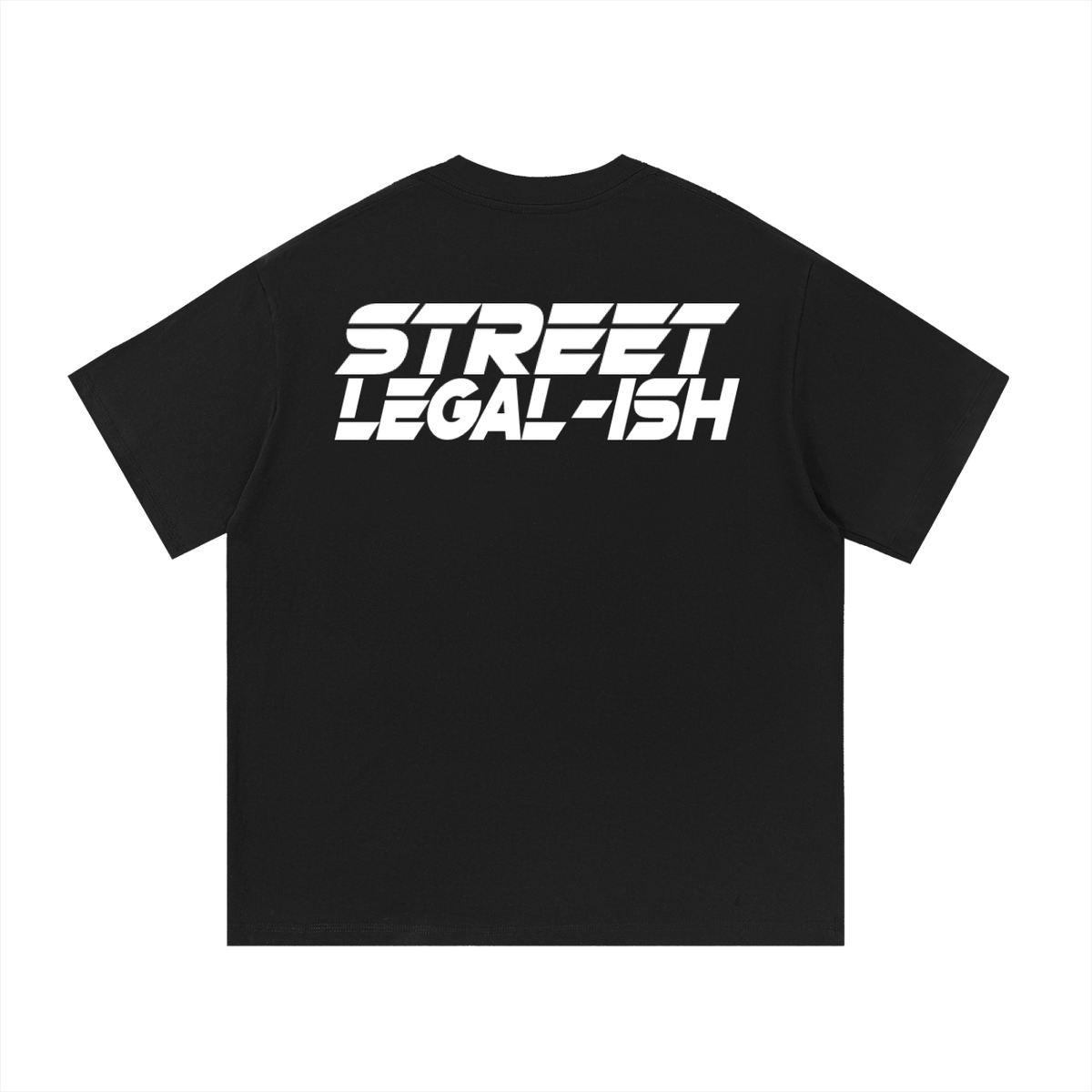 Street Legal-ish T-shirt